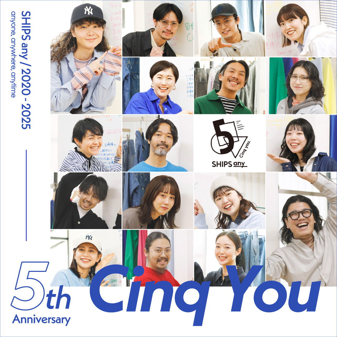 SHIPS any 5th Anniversary Cinq You SHIPS 公式サイト