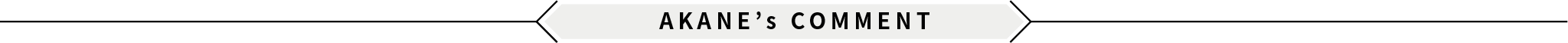 AKANE'S COMMENT