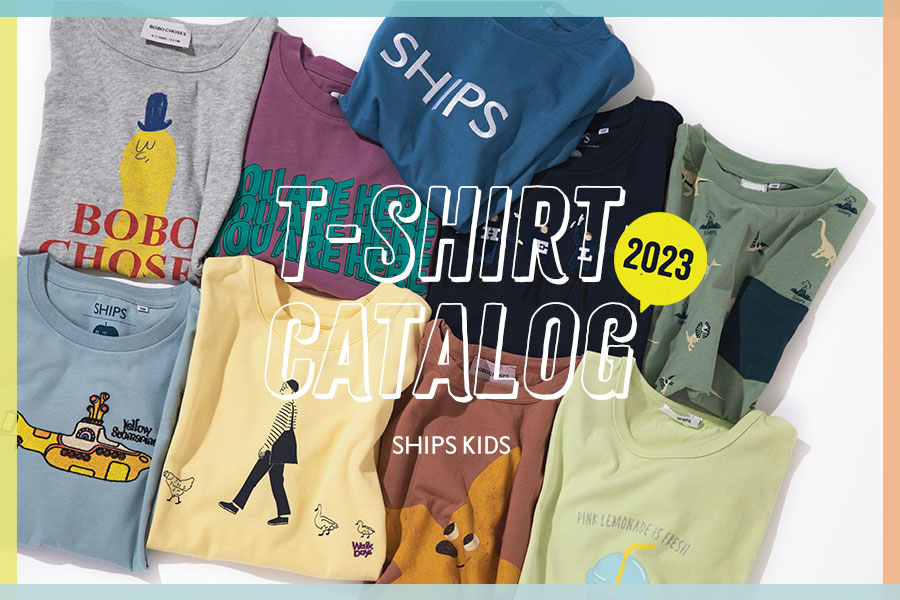 【SHIPS KIDS】Tシャツカタログ 2023