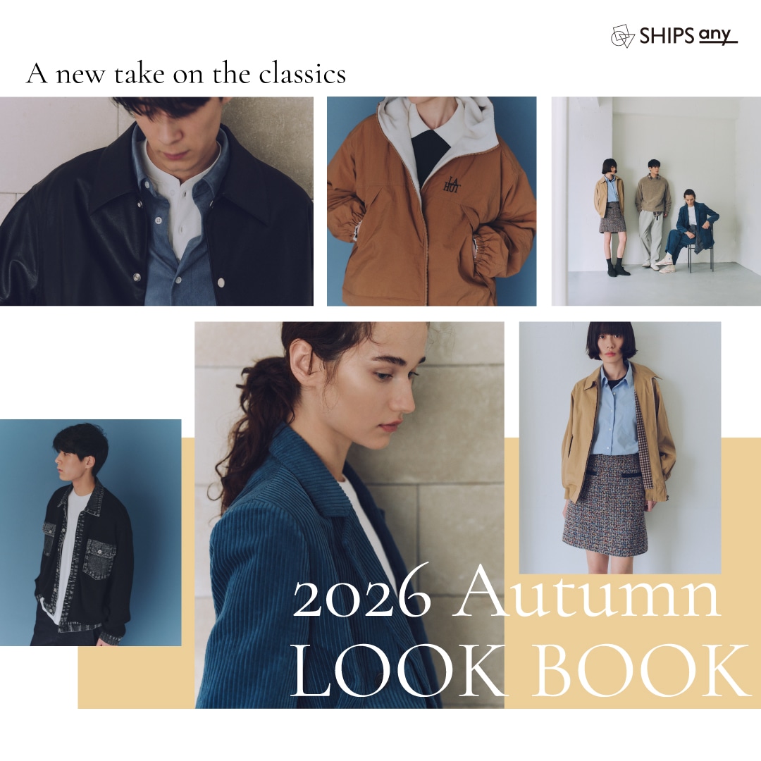 SHIPS any 2026 Autumn LOOKBOOK