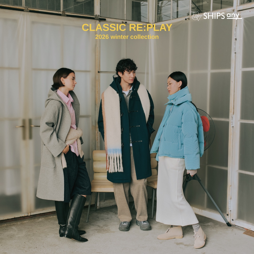 SHIPS any 2026 winter collection | CLASSIC RE:PLAY