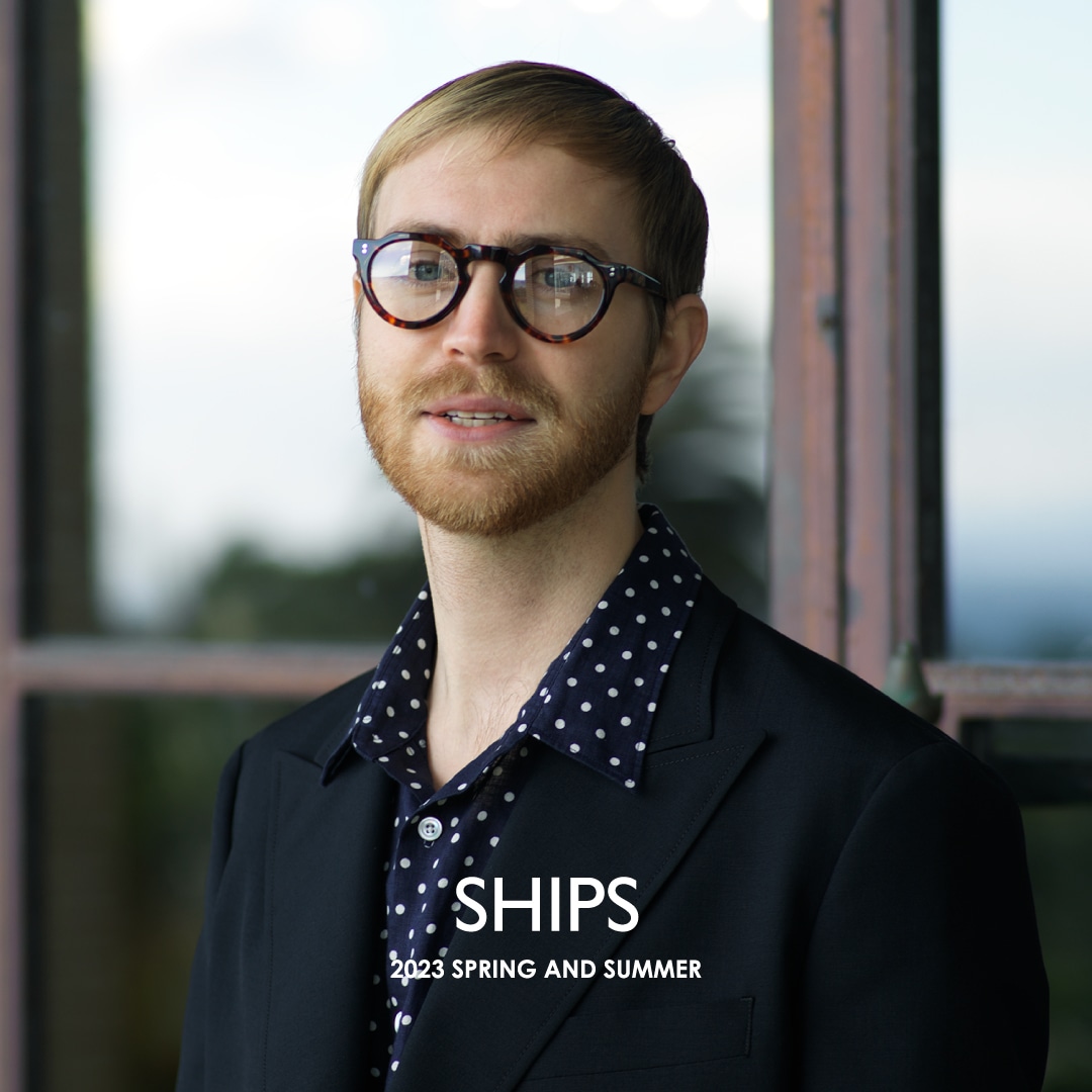 SHIPS FOR MEN 2023 SPRING AND SUMMER ｜ New Departure