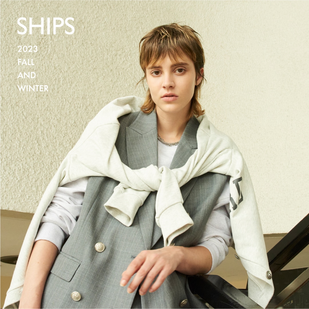 【SHIPS FOR WOMEN】2023 FALL AND WINTER