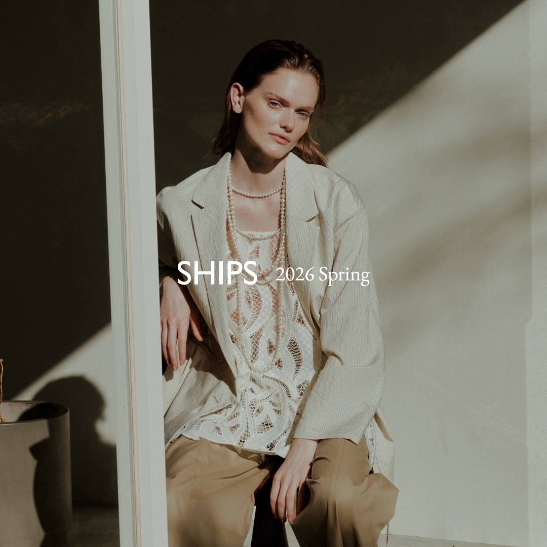 WOMEN SHIPS 公式サイト｜株式会社シップス