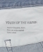 YOUTH OF THE WATER: INDIGO WASHED DENIM PT