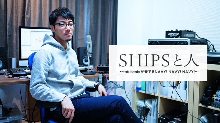 SHIPSƐl `tofubeatstłNAVY! NAVY! NAVY!`