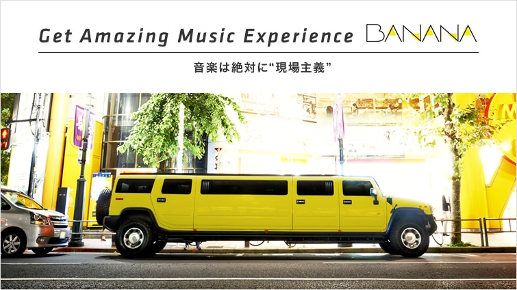 Get Amazing Music Experience g BANANAh  y͐΂Ɂg`h