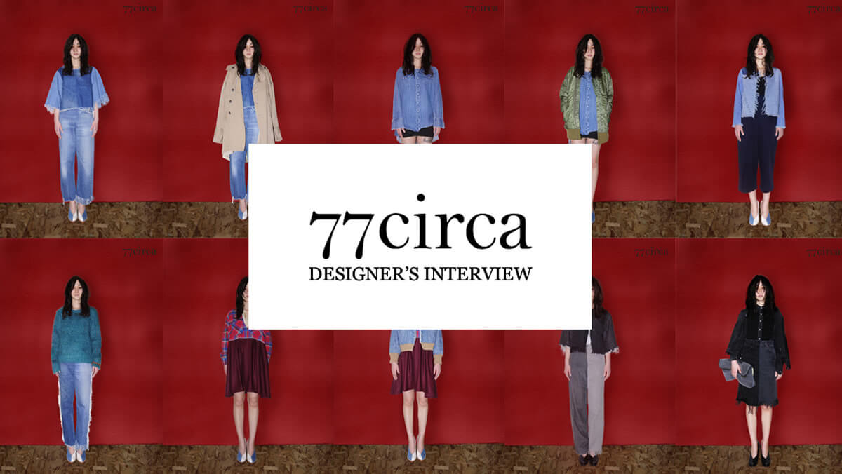 u77circavDESIGNERfS INTERVIEW
