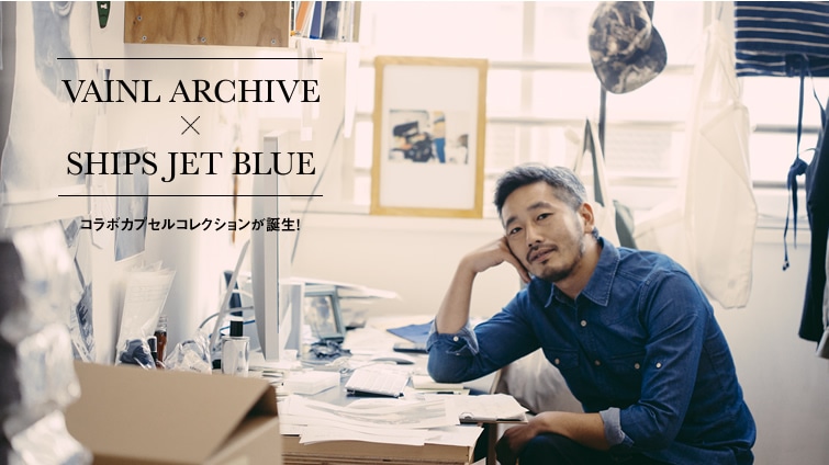 VAINL ARCHIVE×SHIPS JET BLUE R{JvZRNVa!