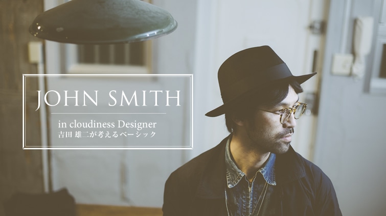 JOHN SMITH ?in cloudiness �g�c�Y�񂪍l����x�[�V�b�N?