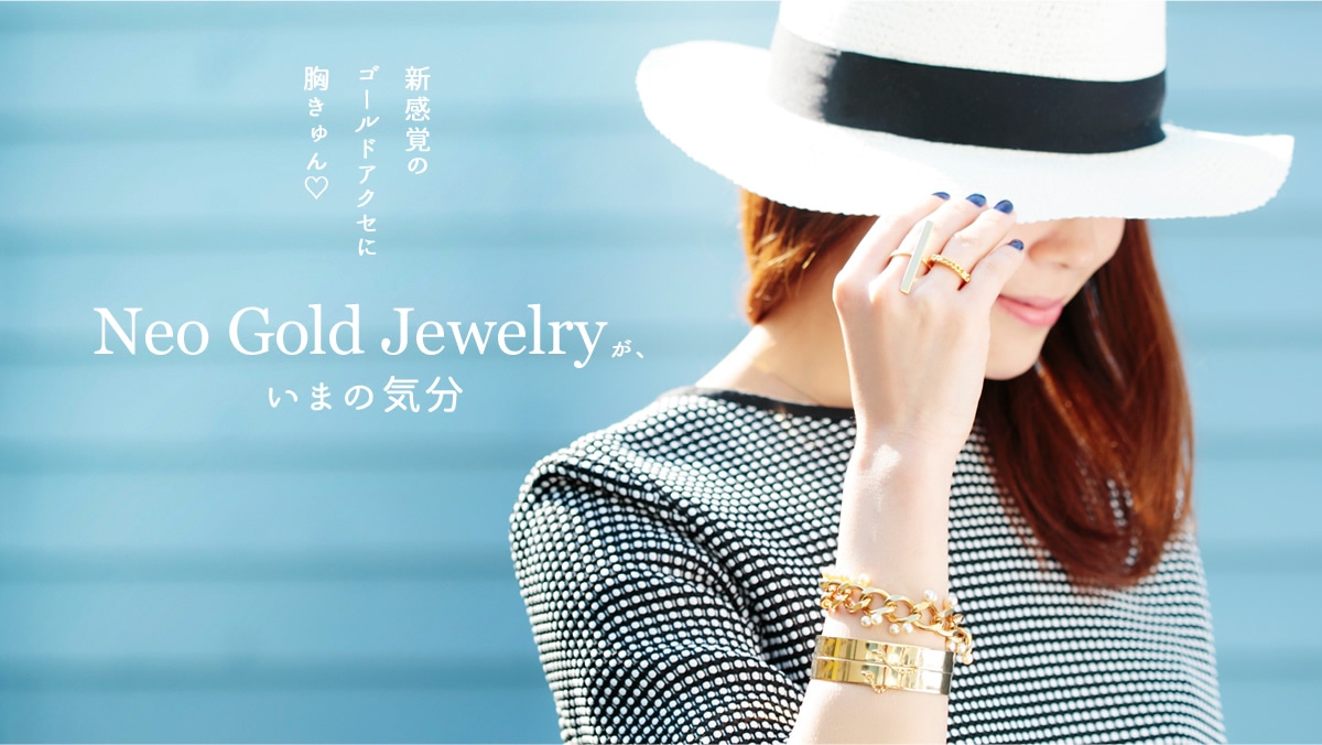 VõS[hANZɋ&#9825;  Neo Gold JewelryA܂̋C