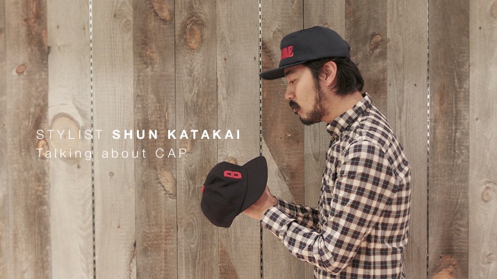 STYLIST SHUN KATAKAI  Talking about CAP