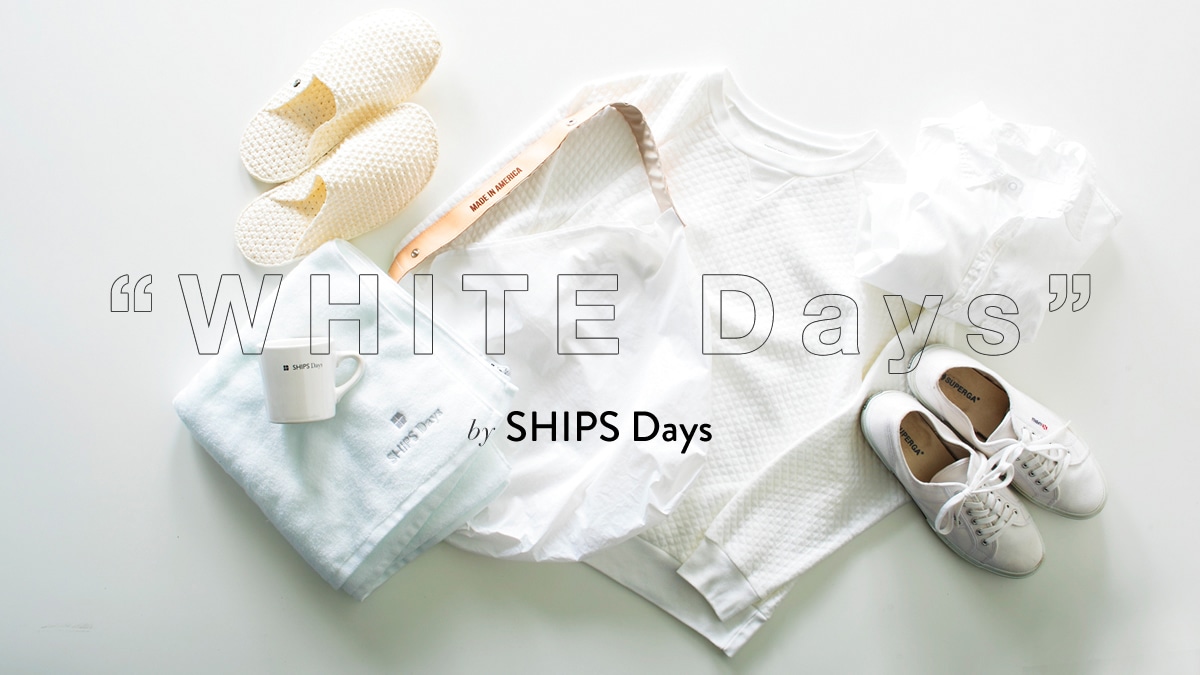 gWHITE Daysh@by SHIPS Days