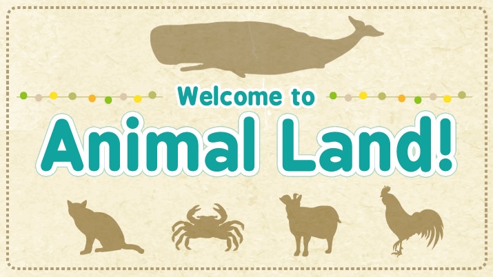Welcome to Animal LandI