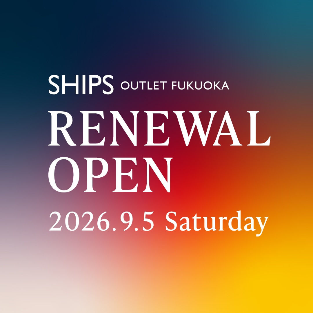SHIPS OUTLET �����X��9��5�����ړ]���j���[�A���I�[�v�� �I