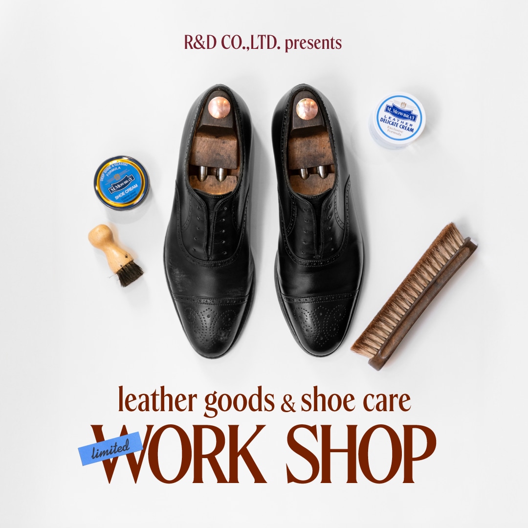��R&D���̃V���[�P�A�}�C�X�^�[�ɂ�������̌��I�uleather goods & shoe care limited WORK SHOP�v