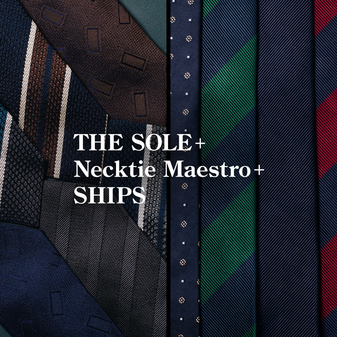 �mTHE SOLE × �l�N�^�C�}�G�X�g�� × SHIPS�n�ʒ��l�N�^�C��悪�����I3��13���i���j���\��J�n