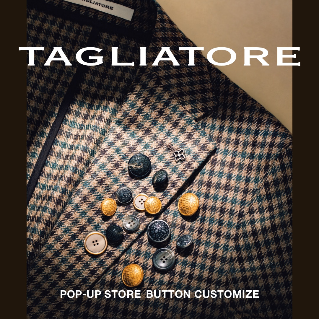 �uTAGLIATORE POP-UP STORE BUTTON CUSTOMIZE�v��SHIPS 4�X�܂ɂĊJ��