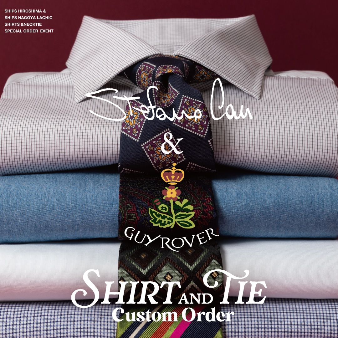 �m���{�l���X�C�x���g�nStefano Cau & GUY ROVER��2�u�����h�ɂ��uShirt & Tie Custom Order�v�J�ÁI