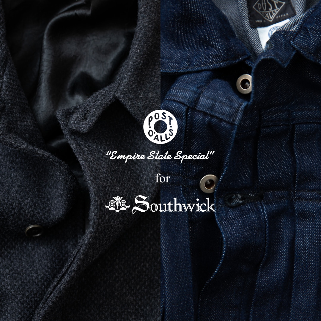 POST O'ALLS for Southwick】コラボレーションプロジェクト第7弾