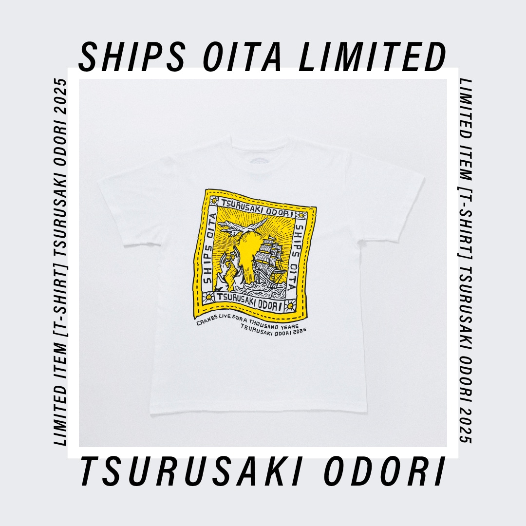 大分の伝統芸能「鶴崎踊」とSHIPSがコラボレーション！限定Tシャツを