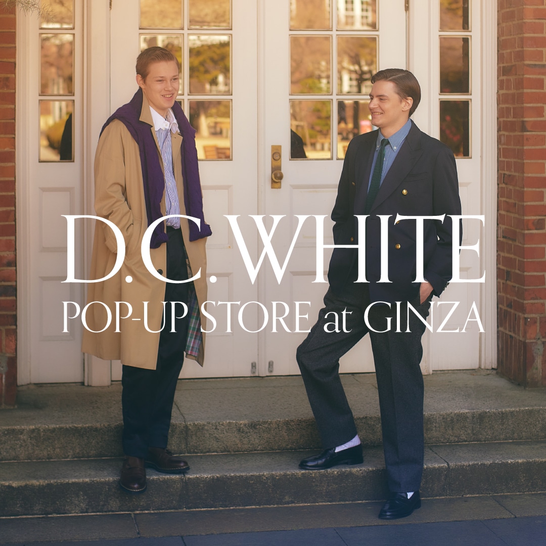 D C WHITE POP-UP STORE at GINZAを開催